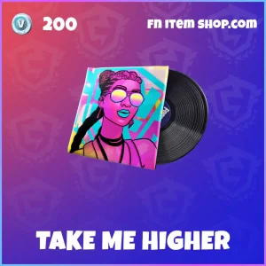 Take Me Higher Fortnite Music Pack FNCS
