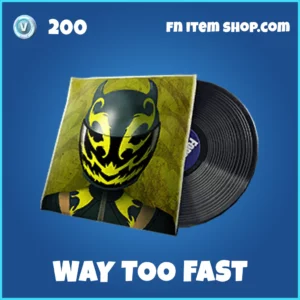 Way TOo Fast music pack in Fortnite